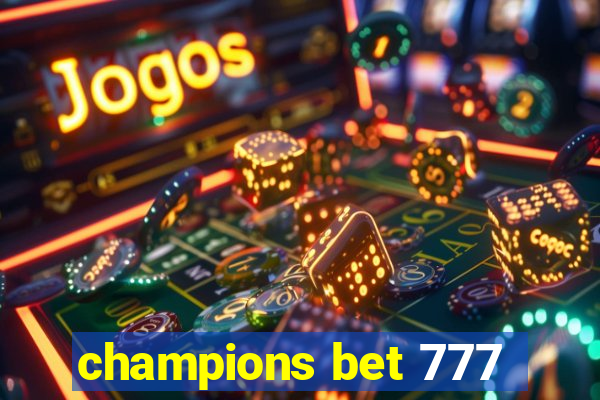 champions bet 777